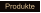 Produkte