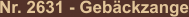 Nr. 2631 - Gebäckzange