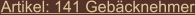 Artikel: 141 Gebäcknehmer